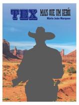Tex - mais que um herói Tex - mais que um herói