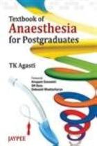 Textbook Of Anaesthesia For Postgraduates - JAYPEE HIGHLIGHTS MEDICAL PUBL