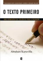 Texto Primeiro, O - Cultura Cristã Texto Primeiro, O - Cultura Cristã
