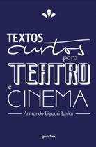 Textos Curtos Para Teatro E Cinema - Giostri