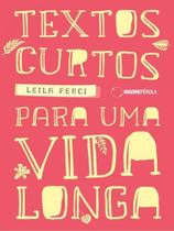Textos curtos para uma vida longa Textos curtos para uma vida longa