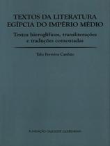 Textos da literatura egípcia do império médio - FUNDAÇAO CALOUSTE GULBENKIAN