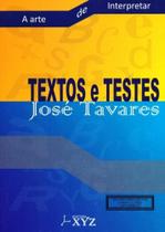 Textos e Testes. A Arte de Interpretar - Editora XYZ