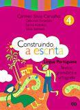 Textos, gramatica e ortografia - construindo a escrita - volume 4 - ATICA DIDATICO