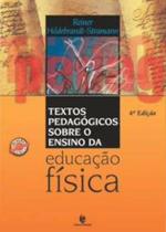Textos pedagogicos sobre o ensino da educaçao fisica Textos pedagogicos sobre o ensino da educaçao fisica