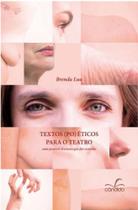 Textos (po)éticos para o teatro - Candido Editora Textos (po)éticos para o teatro - Candido Editora