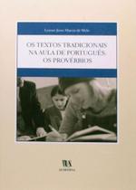 Textos tradicionais na aula, os - ALMEDINA Textos tradicionais na aula, os - ALMEDINA