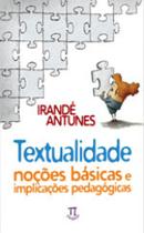 Textualidade. noções básicas e implicações pedagógicas