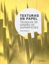Texturas En Papel -Técnicas de Diseño de Superficies - Promopress