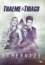Thaeme Thiago - Ethernize - Ao Vivo - DVD - Som livre Thaeme Thiago - Ethernize - Ao Vivo - DVD - Som livre