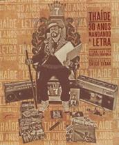 Thaide 30 Mandando a Letra - NOVO SECULO Thaide 30 Mandando a Letra - NOVO SECULO