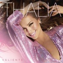 Thalia - valiente - SONY MUSIC