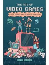 The age of video games