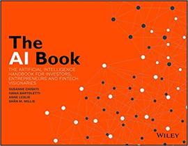 The ai book: the artificial intelligence handbook for - WILEY