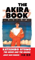 The akira book - Crescent Moon Publishing
