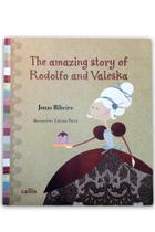 The amazing story of Rodolfo and Valeska