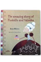 The amazing story of Rodolfo and Valeska The amazing story of Rodolfo and Valeska