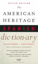 The American Heritage Spanish Dictionary - Spanish/english English/spanish : Office Edition