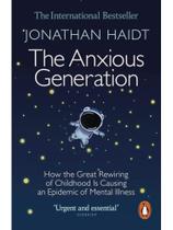The anxious generation The anxious generation