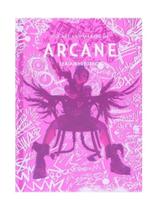 The art and making of arcane
