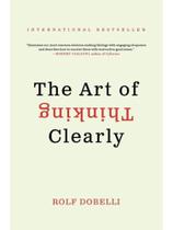 The art of thinking clearly - export edition The art of thinking clearly - export edition