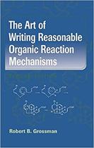 The Art Of Writing Reasonable Organic Reaction Mechanisms - Springer Science