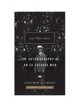The autobiography of an ex-colored man - EVERYMAN'S LIBRARY