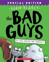 The Bad Guys In Do-You-think-he-saurus!: Special Edition - The Bad Guys 7
