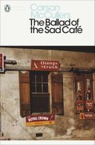 The Ballad of the Sad Café - PENGUIN UK