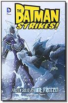 The Batman Strikes!: Frozen Solid By Mr Freeze - Dc Comics - Raintree
