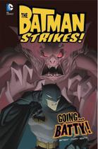 The Batman Strikes!: Going...Batty! - Dc Comics - Raintree