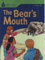 The Bear's Mouth - Foundations Reading Library - Level 5 - National Geographic Learning - Cengage The Bear's Mouth - Foundations Reading Library - Level 5 - National Geographic Learning - Cengage
