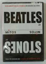 The beatles & rolling stones - mitos - dvd