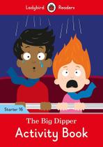 The Big Dipper - Ladybird Readers - Starter Level 16 - Activity Book - Ladybird ELT Graded Readers