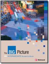 The Big Picture B1 Intermediate - StudentS Book - Richmond - Moderna