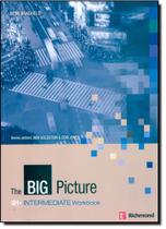 The Big Picture: B1 Intermediate Workbook - Acompanha Cd-rom - RICHMOND PUBLISHING (DIDATICOS) - MODERNA The Big Picture: B1 Intermediate Workbook - Acompanha Cd-rom - RICHMOND PUBLISHING (DIDATICOS) - MODERNA