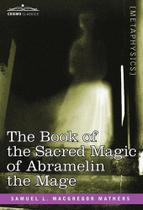 The Book of the Sacred Magic of Abramelin the Mage - Cosimo