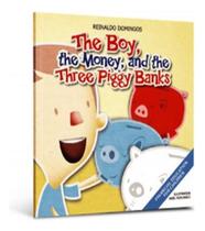 The Boy, The Money And The Three Pig Banks (1ª Ed.) The Boy, The Money And The Three Pig Banks (1ª Ed.)