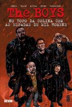 The Boys Volume 11: No Topo da Colina Com a Espada de Mil Homens The Boys Volume 11: No Topo da Colina Com a Espada de Mil Homens