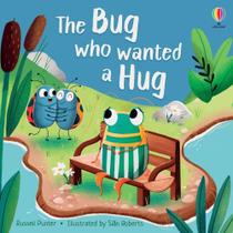 The Bug Who Wanted A Hug - Usborne Picture Books The Bug Who Wanted A Hug - Usborne Picture Books