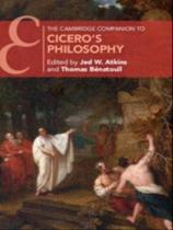 The cambridge companion to cicero's philosophy