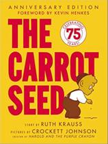 The carrot seed - 75th anniversary