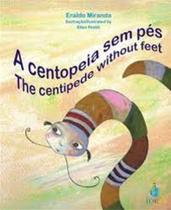 The centipede without feet ( A centopeia sem pés) -