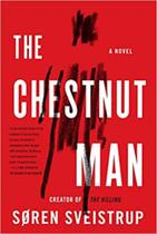 The Chestnut Man: A Novel