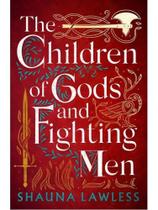 The children of gods and fighting men