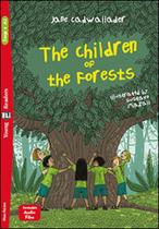 The Children Of The Forests - Young Eli Readers A2 - Downloadable Multimedia The Children Of The Forests - Young Eli Readers A2 - Downloadable Multimedia