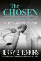 The chosen os escolhidos - jerry b jenkins