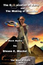 The Colonization of Earth and the Making of Mankind - Troika Publishing