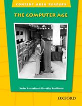 The Computer Age - Content Area Readers - Beginning Level The Computer Age - Content Area Readers - Beginning Level
