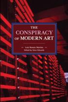 The conspiracy of modern art - HAYMARKET PUBLISHING